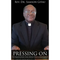Pressing On: Determination That Defies Discouragement