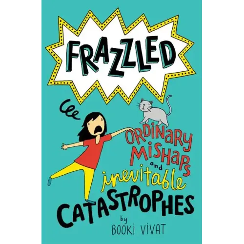 Frazzled #2: Ordinary Mishaps and Inevitable Catastrophes