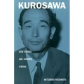 Kurosawa: Film Studies and Japanese Cinema