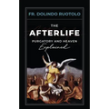 The Afterlife: Purgatory and Heaven Explained