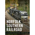 Norfolk Southern Railroad: A Rich Railroad Heritage