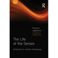 The Life of the Senses: Introduction to a Modal Anthropology