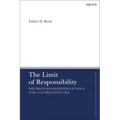 The Limit of Responsibility: Dietrich Bonhoeffer's Ethics for a Globalizing Era