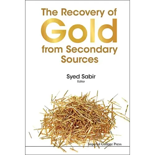 The Recovery of Gold from Secondary Sources