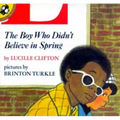 The Boy Who Didn't Believe in Spring