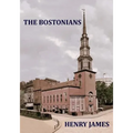 THE BOSTONIANS Henry James