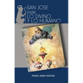 San Jose, entre lo Divino y lo Humano