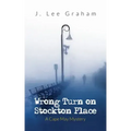 Wrong Turn on Stockton Place
