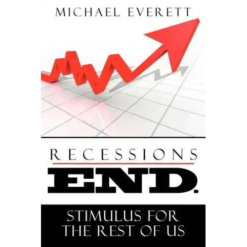 Recessions End: Stimulus For The Rest of Us.