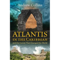 Atlantis in the Caribbean: And the Comet That Changed the World