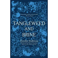 Tangleweed and Brine