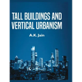 Tall Buildings and Vertical Urbanism