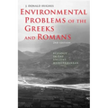 Environmental Problems of the Greeks and Romans: Ecology in the Ancient Mediterranean
