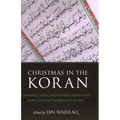 Christmas in the Koran: Luxenberg, Syriac, and the Near Eastern and Judeo-Christian Background of Islam