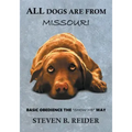 All Dogs are from Missouri