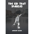 The Kid That Sparkles
