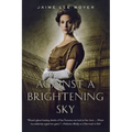 Against a Brightening Sky