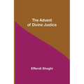 The Advent of Divine Justice
