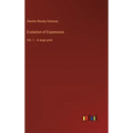 Evolution of Expression: Vol. 1 - in large print