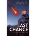Last Chance: A Future Apocalypse Caught in a Trilogy