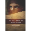 Esther's Mysteries Behind the Mask