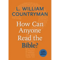 How Can Anyone Read the Bible?