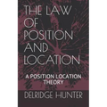 The Law of Position and Location: A Position Location Theory
