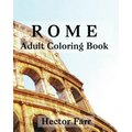 Rome: Adult Coloring Book: Italy Sketches Coloring Book