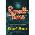 Smalltime: A Story of My Family and the Mob
