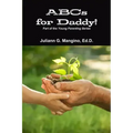 ABCs for Daddy! Part of the Young Parenting Series