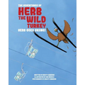 The Adventures of Herb the Wild Turkey - Herb the Turkey Goes Skiing