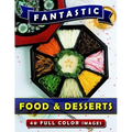 Fantastic Food & Desserts: Picture Book Gift for Seniors and Patients with Alzheimer's & Dementia. Dementia Activities for Seniors Book.