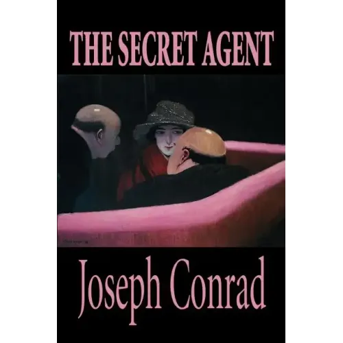 The Secret Agent by Joseph Conrad, Fiction