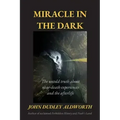 Miracle in the Dark