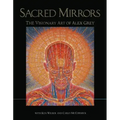 Sacred Mirrors: The Visionary Art of Alex Grey