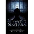 A Coveted Servitude