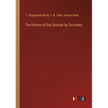 The History of Don Quixote by Cervantes