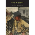 Tom Watson: Agrarian Rebel: Agrarian Rebel