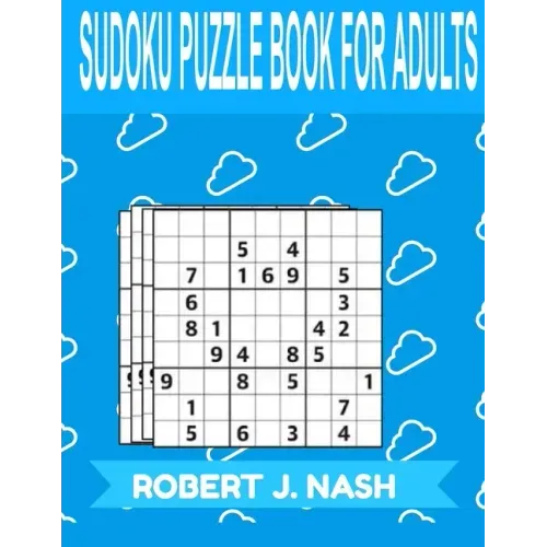 Sudoku Puzzle Book for Adults: MEDIUM: The perfect book to make you more expert in sudoku