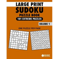 Large Print Sudoku Puzzle Book Extreme: 101 Extreme Sudoku Puzzles for Adults & Seniors to Improve Memory