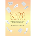 Sunday Snippets from Fr. Dan: Everyday Lessons for Living a Christ-Centered Life