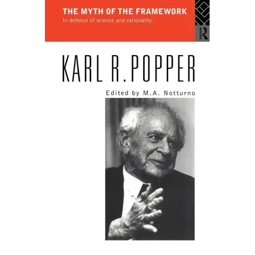 The Myth of the Framework: In Defence of Science and Rationality