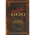 Censoring God: The History of the Lost Books (and Other Excluded Scriptures)