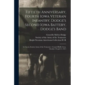 Fiftieth Anniversary, Fourth Iowa Veteran Infantry, Dodge's Second Iowa Battery, Dodge's Band: as Guests, Society Army of the Tennessee: Council Bluff