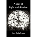 A Play of Light and Shadow