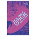 Opium and Other Stories