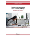 Coronavirus: Implications for E-learning in Kenya: Mitigation of Covid-19