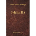 Siddhartha (World Classics, Unabridged)