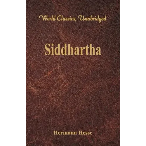Siddhartha (World Classics, Unabridged)