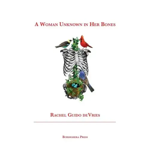 A Woman Unknown in Her Bones